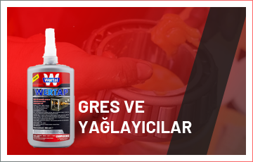 Gres ve Yağlayıcılar